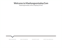 Tablet Screenshot of maehongsontoday.com